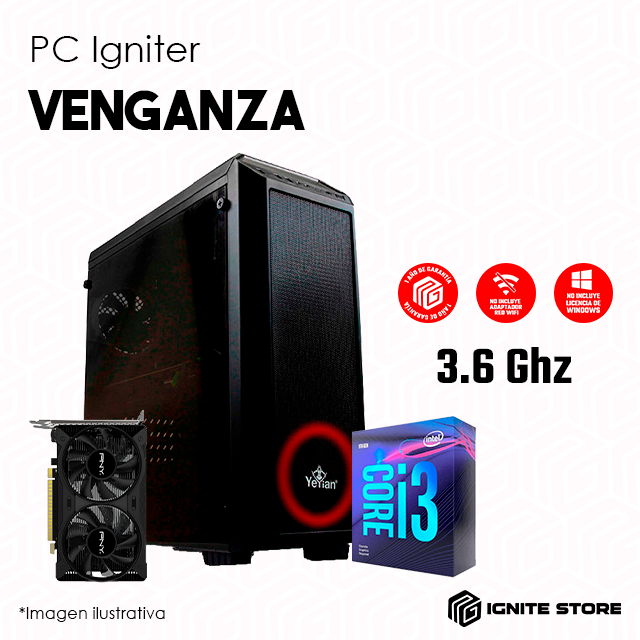 PC IGNITER VENGANZA - CORE I3 9100F + GTX 1650 / Precio: $10,599.00