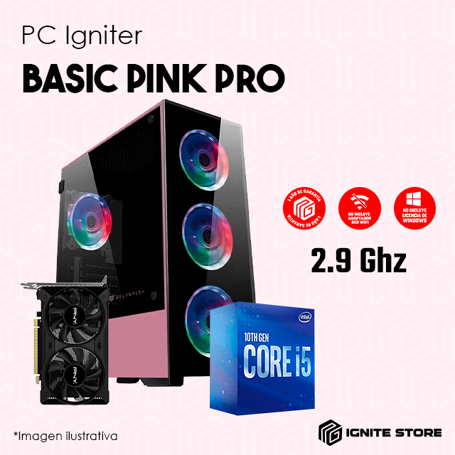 PC IGNITER BASIC PINK PRO - INTEL CORE I5 10400F + GTX 1650 / Precio: $12,499.00